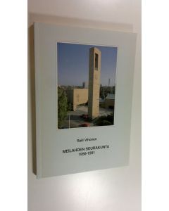 Kirjailijan Raili Vihonen käytetty kirja Meilahden seurakunta 1956-1991