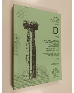 Kirjailijan Helena Aavarinne käytetty kirja Ohjauksellisten ja opetuksellisten valmiuksien kehittyminen sairaanhoitajakoulutuksessa