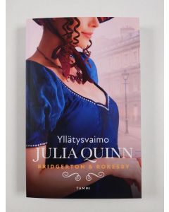 Kirjailijan Julia Quinn uusi kirja Yllätysvaimo (UUSI)