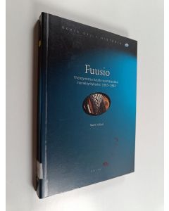 Kirjailijan Martti Häikiö käytetty kirja Nokia oyj:n historia 1 : Fuusio : yhdistymisten kautta suomalaiseksi monialayritykseksi 1865-1982