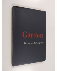 Kirjailijan Bo Carpelan käytetty kirja Gården