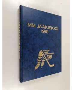 Kirjailijan Erkki Liesmäki käytetty kirja MM-jääkiekko 1991