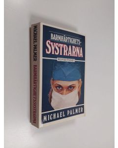Kirjailijan Michael Palmer käytetty kirja Barmhärtighetssystrarna