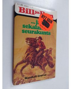 Kirjailijan Marshall Grover käytetty kirja Bill ja Ben... ja sekalainen seurakunta