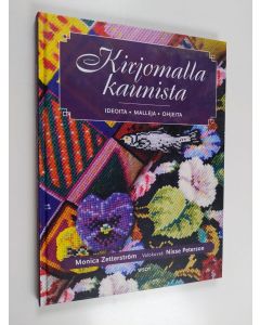 Kirjailijan Monica Zetterström käytetty kirja Kirjomalla kaunista : ideoita, malleja, ohjeita