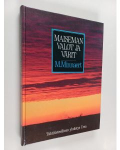 Kirjailijan Marcel Minnaert käytetty kirja Maiseman valot ja värit