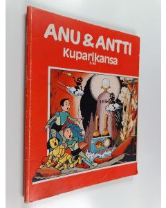 Kirjailijan Willy Vandersteen käytetty kirja Anu ja Antti  3/1984 : Kuparikansa