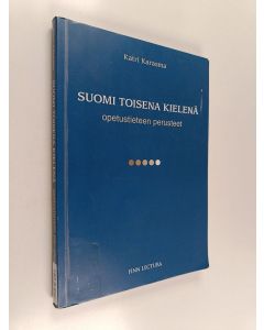 Kirjailijan Katri Karasma käytetty kirja Suomi toisena kielenä : opetustieteen perusteet