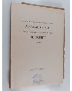 käytetty kirja Suomen muinaismuistoyhdistyksen aikakauskirja 38
