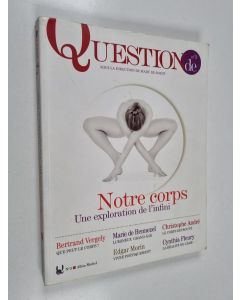 käytetty kirja Question de no. 3 : Notre corps, une exploration de l'infini