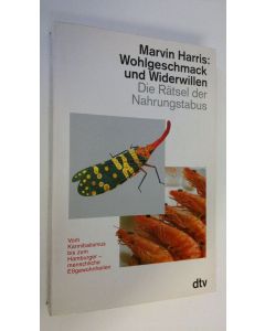 Kirjailijan Marvin Harris käytetty kirja Wohlgeschmack und Widerwillen : Die Rätsel der Nahrungstabus