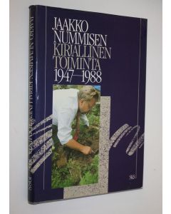 Tekijän Outi Kecskemeti  käytetty kirja Jaakko Nummisen kirjallinen toiminta 1947-1988