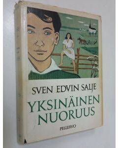 Kirjailijan Sven Edvin Salje käytetty kirja Yksinäinen nuoruus