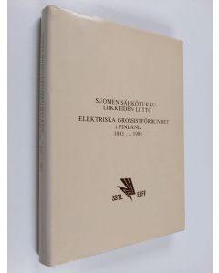 Kirjailijan Sakari Maaniemi käytetty kirja Suomen sähkötukkuliikkeiden liitto 1931-1981