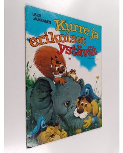 Kirjailijan Usko Laukkanen käytetty teos Kurre ja erikoiset ystävät