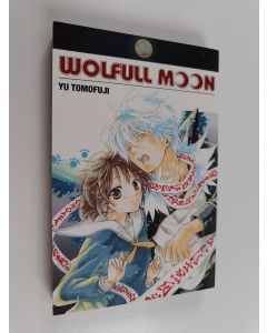 Kirjailijan Yu Tomofuji käytetty kirja Wolfull moon