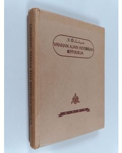 Kirjailijan K. O. Lindeqvist käytetty kirja Vanhan ajan historian oppikirja