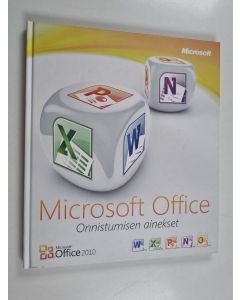 Kirjailijan Benny Christen Grandahl & Lone Lyth käytetty kirja Microsoft office 2010 : Onnistumisen ainekset