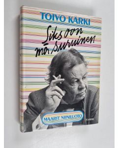 Kirjailijan Toivo Kärki käytetty kirja Siks oon mä suruinen