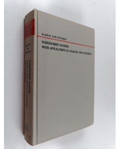 Kirjailijan Samuel Karlin & William J. Studden käytetty kirja Tchebycheff Systems : With Applications in Analysis and Statistics