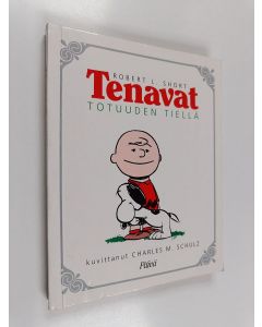 Kirjailijan Charles M. Schulz & Robert L. Short ym. käytetty kirja Tenavat totuuden tiellä