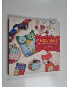 Kirjailijan Jodie Haffa Rackley käytetty kirja Happy stitch