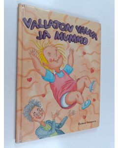 Kirjailijan Thomas Svensson käytetty kirja Vallaton vauva ja mummo