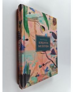 Kirjailijan Maria Forsman käytetty kirja Kirjavia muistoja : elämääni kirjastojen ja tieteen maailmassa