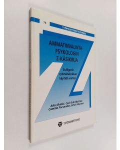 käytetty kirja Ammatinvalintapsykologin Z-käsikirja : Zulligerin ryhmätekniikan käyttöä varten