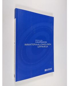 Kirjailijan Pirkko-Liisa Haarmann käytetty kirja Immateriaalioikeuden oppikirja