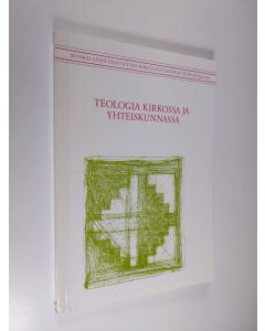 Kirjailijan Hannu Mustakallio käytetty kirja Teologia kirkossa ja yhteiskunnassa