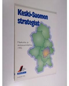 käytetty kirja Keski-Suomen strategiat : maakunta- ja seutusuunnitelma 1992