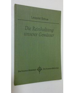 Kirjailijan Leopold Schua käytetty kirja Die Reinhaltung unserer Gewässer