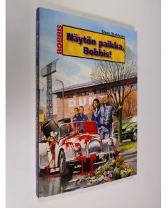 Kirjailijan Steen Stokholm käytetty kirja Näytön paikka, Bobbis!