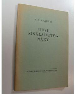 Kirjailijan Maunu Sinnemäki käytetty teos Uusi sisälähetysnäky