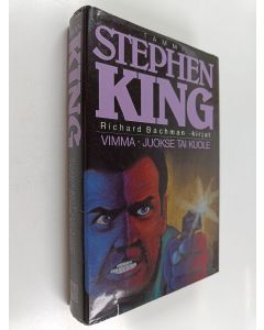 Kirjailijan Stephen King & Richard Bachman k&auml;ytetty kirja Vimma ; Juokse tai kuole