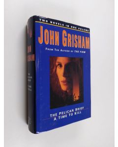 Kirjailijan John Grisham käytetty kirja Pelican Brief / Time to Kill