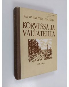 käytetty kirja Korvessa ja valtatiellä : valikoima suomalaista proosaa ja lyriikkaa