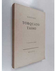 Kirjailijan Johann Wolfgang von Goethe käytetty kirja Torquato Tasso