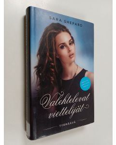 Kirjailijan Sara Shepard käytetty kirja Tyrmäävä