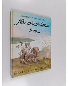 Kirjailijan Sonja Hulth käytetty kirja Barnens svenska historia 1. När människorna kom