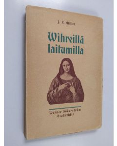 Kirjailijan J. R. Miller käytetty kirja Vihreillä laitumilla