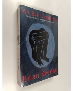 Kirjailijan Brian Keenan käytetty kirja An Evil Cradling