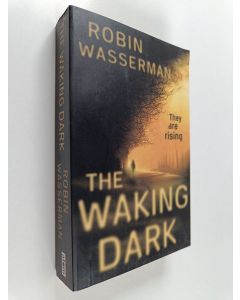 Kirjailijan Robin Wasserman käytetty kirja The Waking Dark