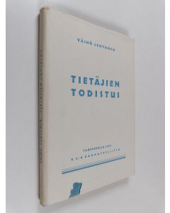 Kirjailijan Väinö Lehtonen käytetty kirja Tietäjien todistus