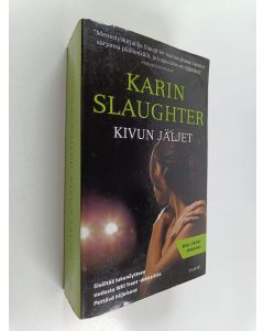 Kirjailijan Karin Slaughter käytetty kirja Kivun jäljet