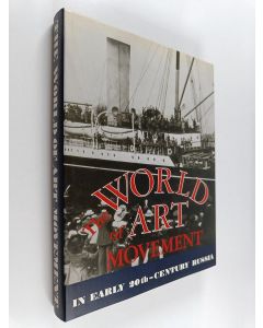 Kirjailijan Aleksandr A. Kamenskij käytetty kirja The world of art movement in early 20th-century Russia