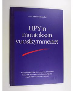 Kirjailijan Martti Harva käytetty kirja HPY:n muutoksen vuosikymmenet