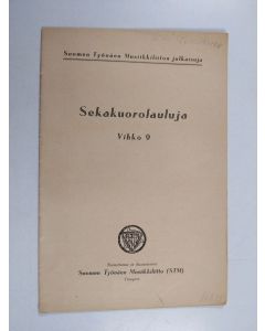 käytetty teos Sekakuorolauluja : vihko 9