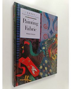 Kirjailijan Marion Elliot käytetty kirja Painting fabric